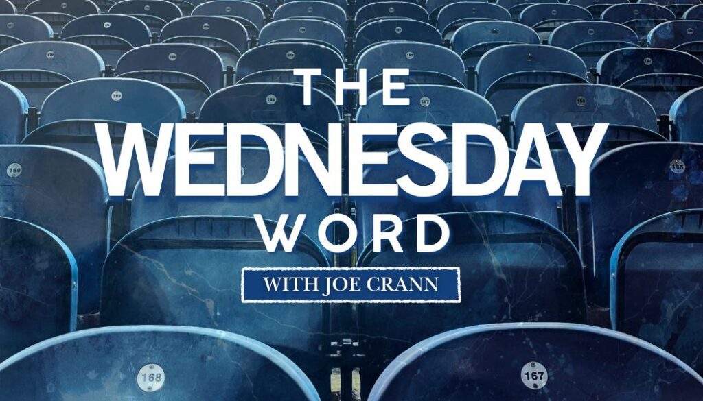 'The Wednesday Word' by Joe Crann